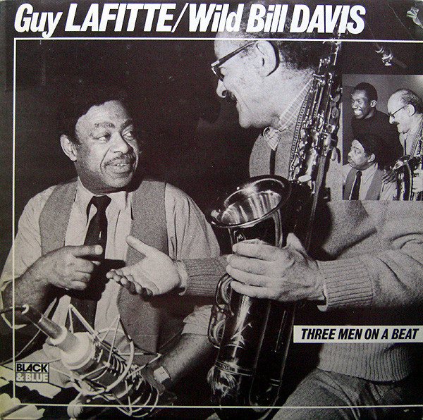 GUY LAFITTE - Guy Lafitte / Wild Bill Davis ‎: Three Men On A Beat cover 