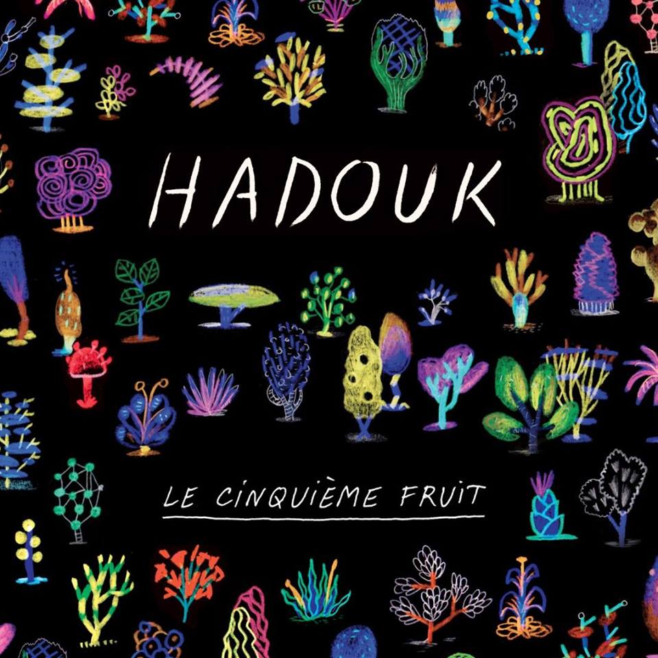 HADOUK TRIO/QUARTET - Le cinquième fruit cover 