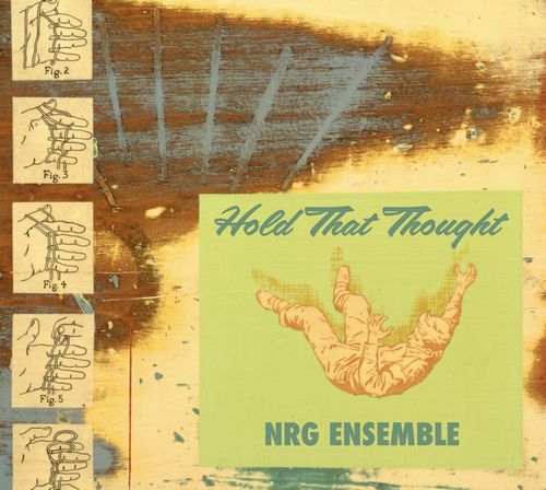 HAL RUSSELL / NRG ENSEMBLE - NRG Ensemble : Hold That Thought – Mars Archive #2 cover 