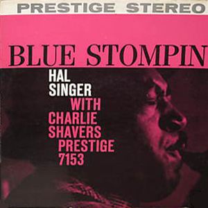 HAL SINGER - Hal Singer With Charlie Shavers : Blue Stompin' cover 