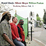 HAMID DRAKE - Evolving Silence Vol. 1 (with Albert Beger, William Parker) cover 