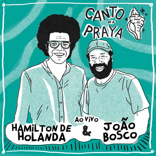 HAMILTON DE HOLANDA - Hamilton de Holanda & João Bosco : Canto da Praya cover 