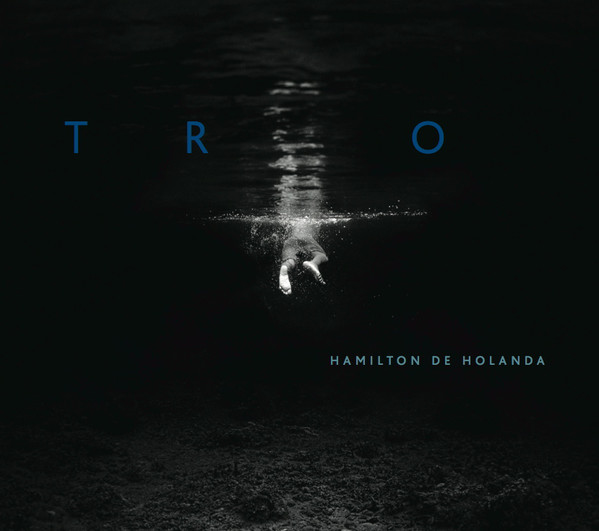 HAMILTON DE HOLANDA - Trio cover 