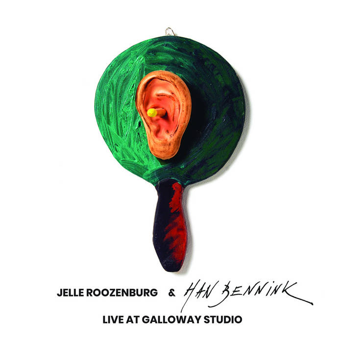 HAN BENNINK - Jelle Roozenburg &amp; Han Bennink : Live At Galloway Studio cover 