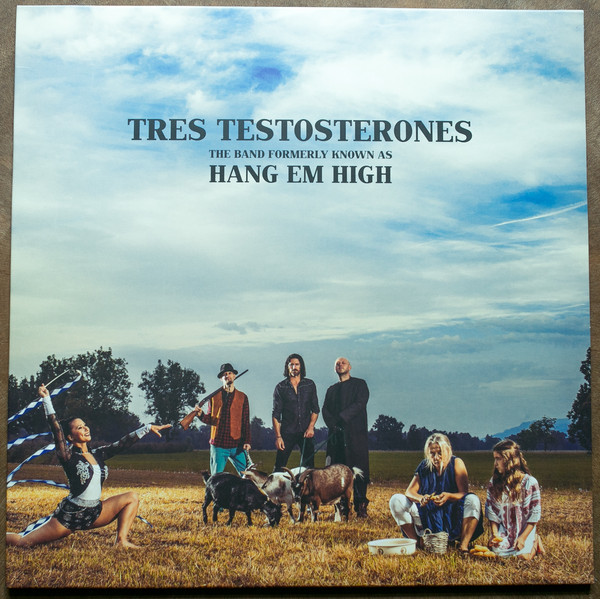 HANG EM HIGH (TRES TESTOSTERONES) - Tres Testosterones cover 