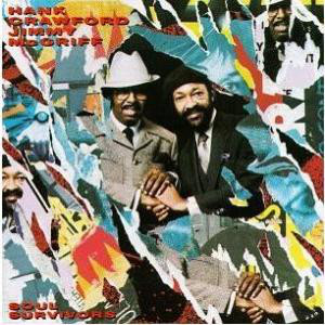 HANK CRAWFORD - Hank Crawford / Jimmy McGriff : Soul Survivors cover 