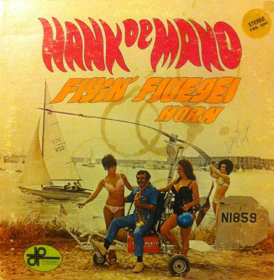 HANK DE MANO - Flyin' Flugel Horn cover 