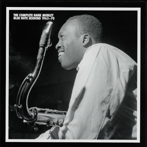 HANK MOBLEY - Complete Hank Mobley Blue Note Sessions 1963-70 cover 