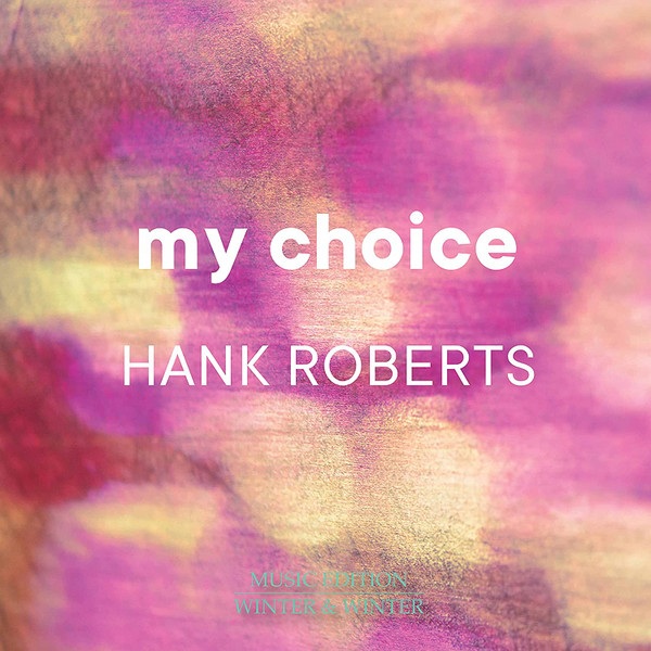 HANK ROBERTS - My Choice cover 