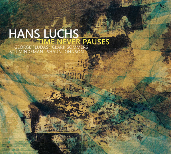 HANS LUCHS - Time Never Pauses cover 