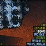 HANS REICHEL - Stop Complaining / Sundown cover 