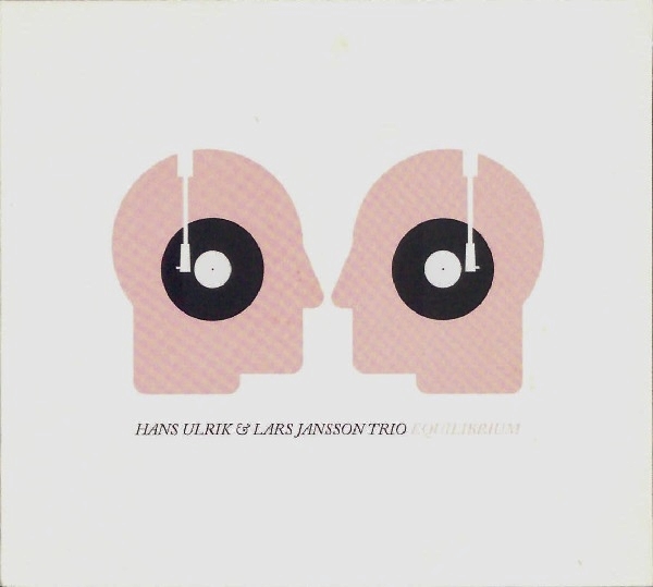 HANS ULRIK - Hans Ulrik & Lars Jansson Trio ‎: Equilibrium cover 