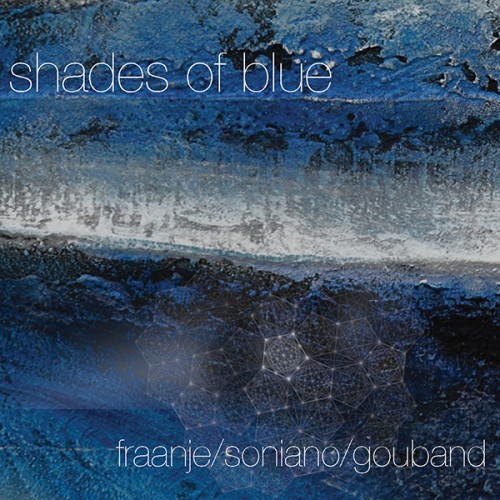 HARMEN FRAANJE - Fraanje Soniano Gouband : Shades of Blue cover 