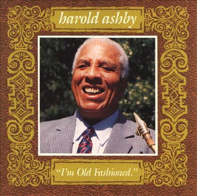 HAROLD ASHBY - I'm Old Fashioned cover 