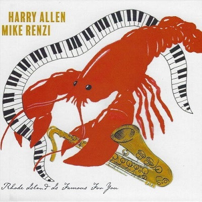 HARRY ALLEN - Harry Allen & Mike Renzi : Rhode Island Is Famous for You cover 