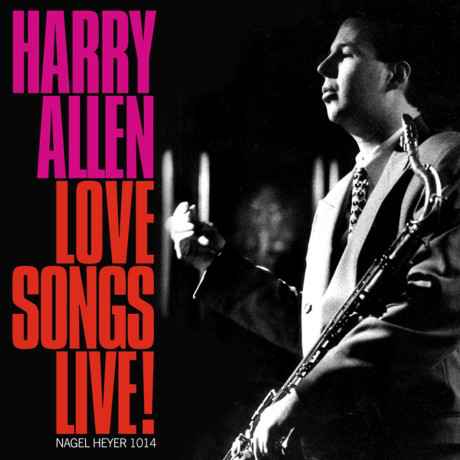 HARRY ALLEN - Love Songs Live! cover 