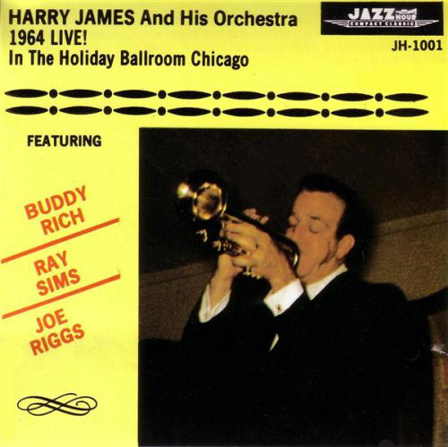 HARRY JAMES - Live 1964 In Holiday Ballroom Chicago cover 