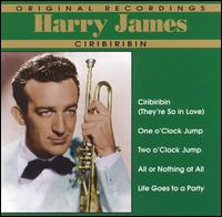 HARRY JAMES - Original Recordings - Harry James: Ciribiribin cover 
