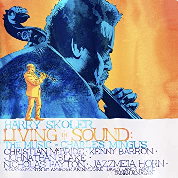 HARRY SKOLER - Living In Sound : The Music Of Charles Mingus cover 