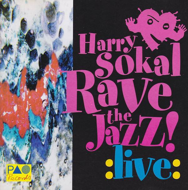 HARRY SOKAL - Rave The Jazz! - Live! cover 