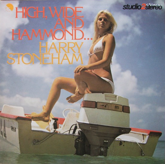 HARRY STONEHAM - High, Wide And Hammond... cover 
