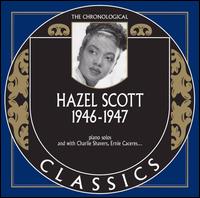 HAZEL SCOTT - The Chronological Classics Blues & Rhythm Series: Hazel Scott 1946 - 1947 cover 