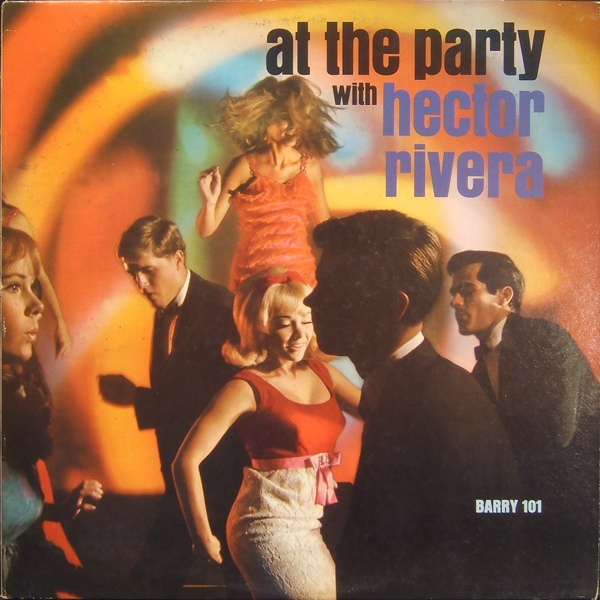 HECTOR RIVERA - At The Party With Hector Rivera cover 
