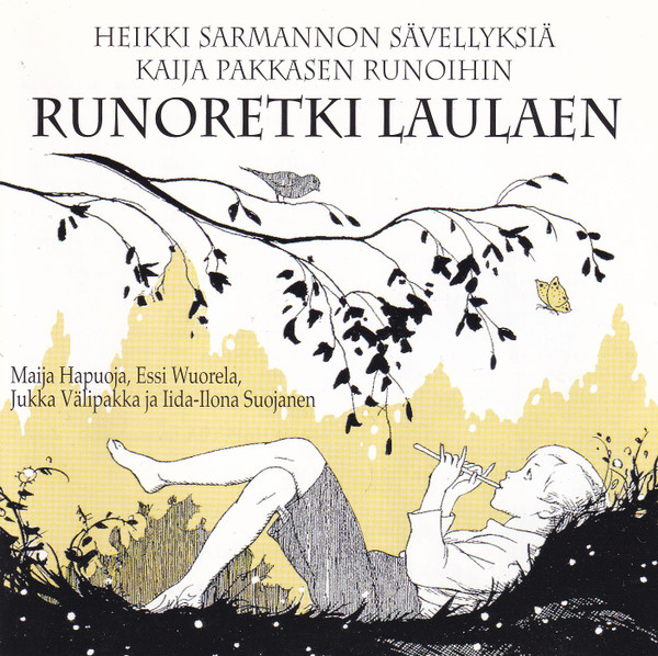 HEIKKI SARMANTO - Heikki Sarmanto / Kaija Pakkanen : Runoretki Laulaen (Heikki Sarmannon Sävellyksiä Kaija Pakkasen Runoihin) cover 