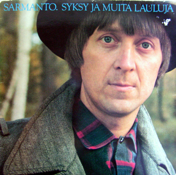 HEIKKI SARMANTO - Syksy Ja Muita Lauluja cover 