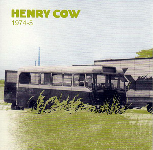 HENRY COW - Vol. 2: 1974-5 cover 