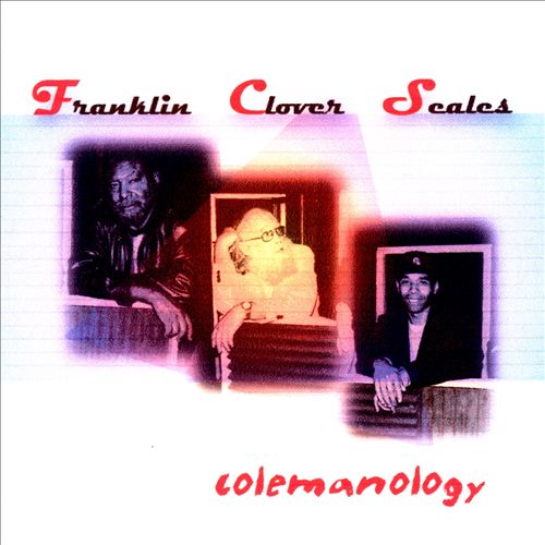 HENRY FRANKLIN - Franklin Clover Seales : Colemanology cover 