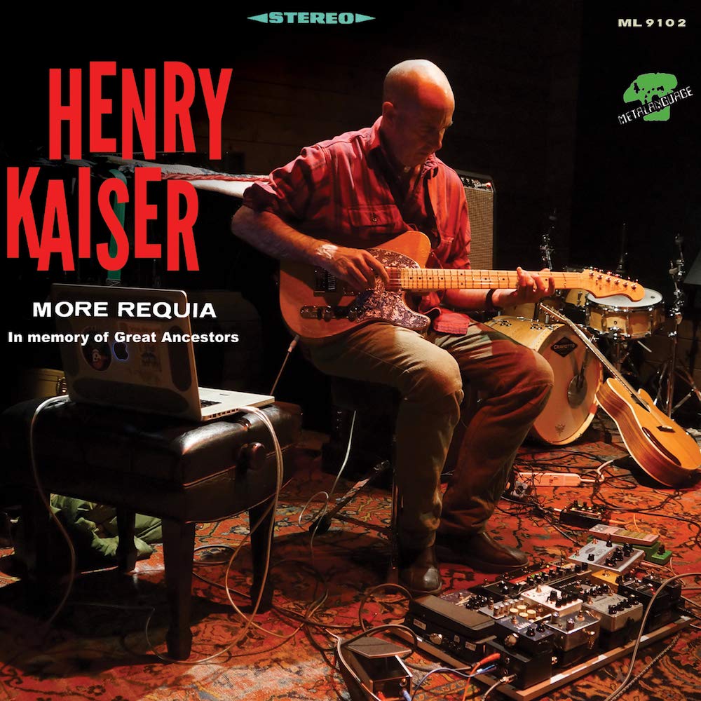 HENRY KAISER - More Requia cover 