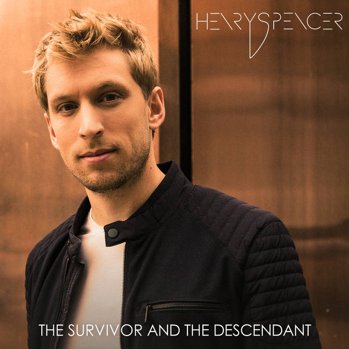 HENRY SPENCER - The Survivor and The Descendant cover 