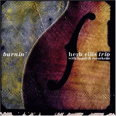 HERB ELLIS - Burnin' (with Hendrik Meurkens) cover 