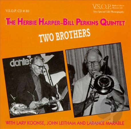 HERBIE HARPER - The Herbie Harper-Bill Perkins Quintet : Two Brothers cover 