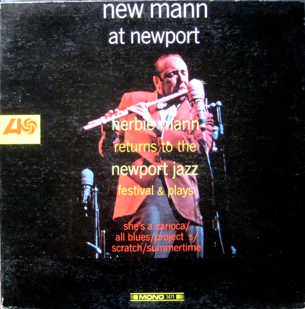 HERBIE MANN - New Mann At Newport - Herbie Mann Returns To The Newport Jazz Festival cover 