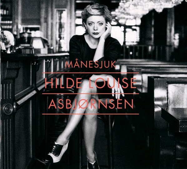 HILDE LOUISE ASBJØRNSEN - Månesjuk cover 