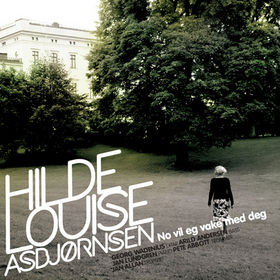 HILDE LOUISE ASBJØRNSEN - No vil eg vake med deg cover 