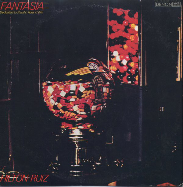 HILTON RUIZ - Fantasia - Dedicated To Rhasahn Roland Kirk cover 