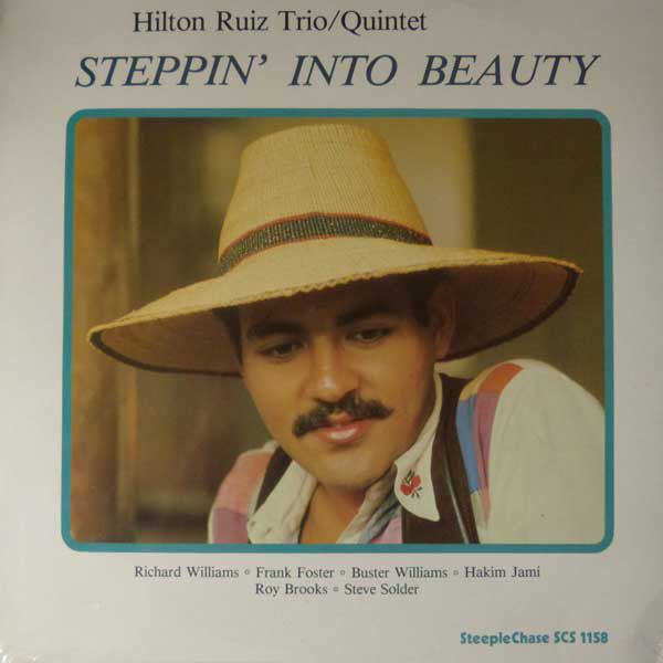 HILTON RUIZ - Steppin' Into Beauty cover 