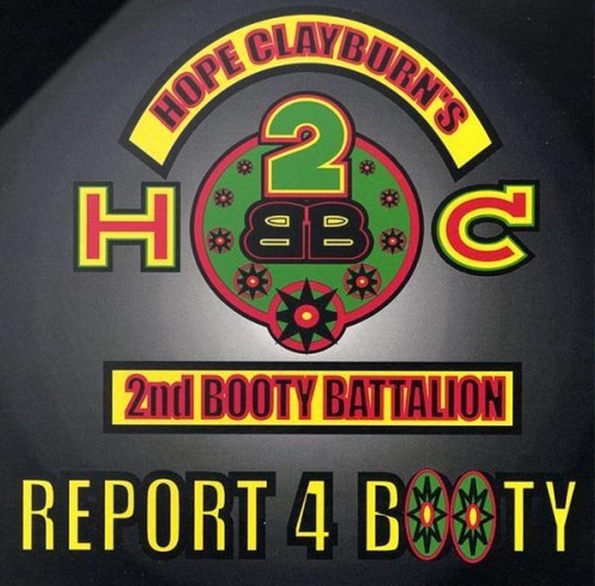 HOPE CLAYBURN - Hope Clayburn's 2nd Booty Battalion : Report 4 Booty cover 