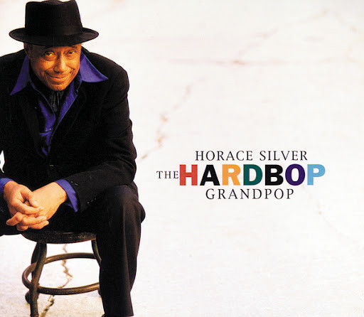 HORACE SILVER - The Hardbop Grandpop cover 