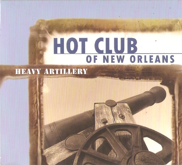 HOT CLUB OF NEW ORLEANS - Heavy Artillery cover 