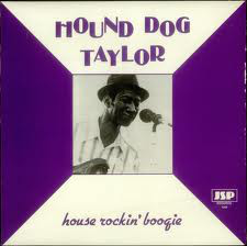 HOUND DOG TAYLOR - House Rockin' Boogie cover 