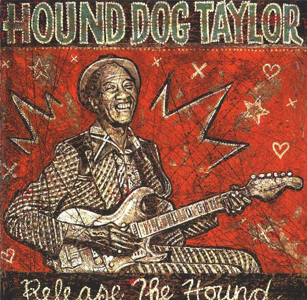 HOUND DOG TAYLOR - Release The Hound cover 