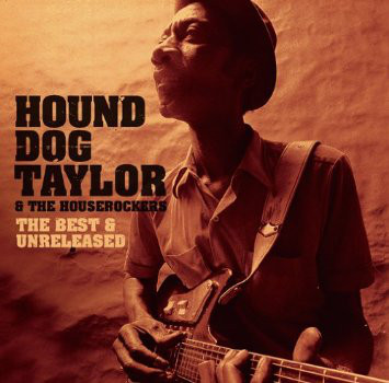 HOUND DOG TAYLOR - The Best & Unreleased cover 