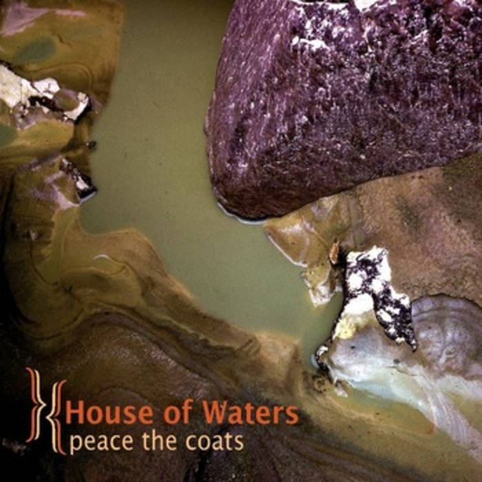 HOUSE OF WATERS - peace the coats cover 