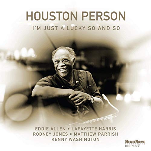 HOUSTON PERSON - I’m Just a Lucky So and So cover 