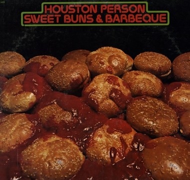 HOUSTON PERSON - Sweet Buns & Barbeque cover 