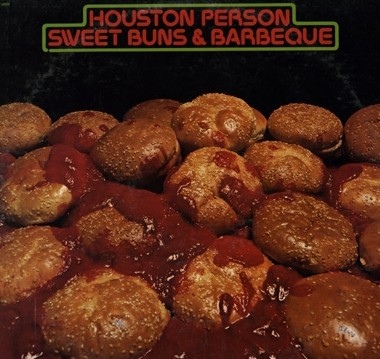HOUSTON PERSON - Sweet Buns & Barbeque cover 